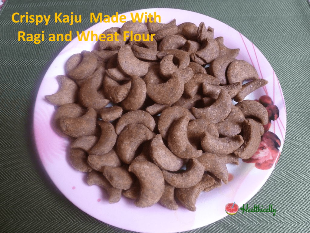 Crispy kaju made with ragi and wheat flour