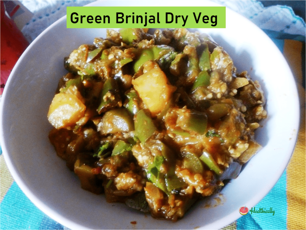 Green Brinjal Dry Veg / Hare Baingan Ki Sabji / Eggplant Curry