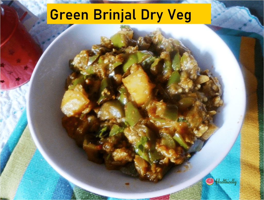 Green Brinjal Dry Veg / Hare Baingan Ki Sabji / Eggplant Curry