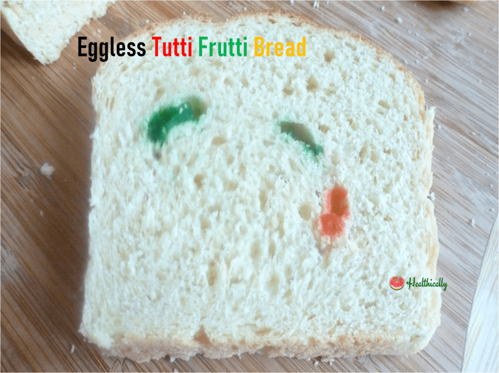 Eggless Tutti Frutti Bread Recipe With Whole Wheat Flour