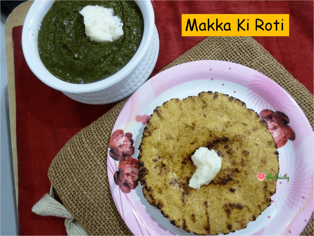 Makka ki roti / Maize flour chapatti