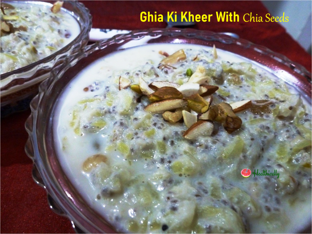 Ghia Ki Kheer With Chia Seeds / Low Fat Lauki Kheer