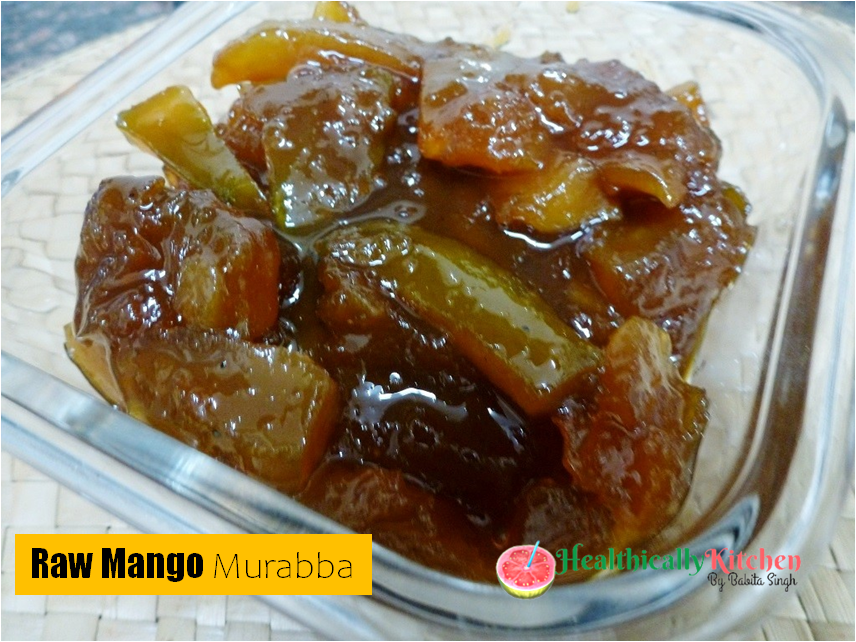 Easy Raw Mango Murabba | Aam Ka Murabba Recipe