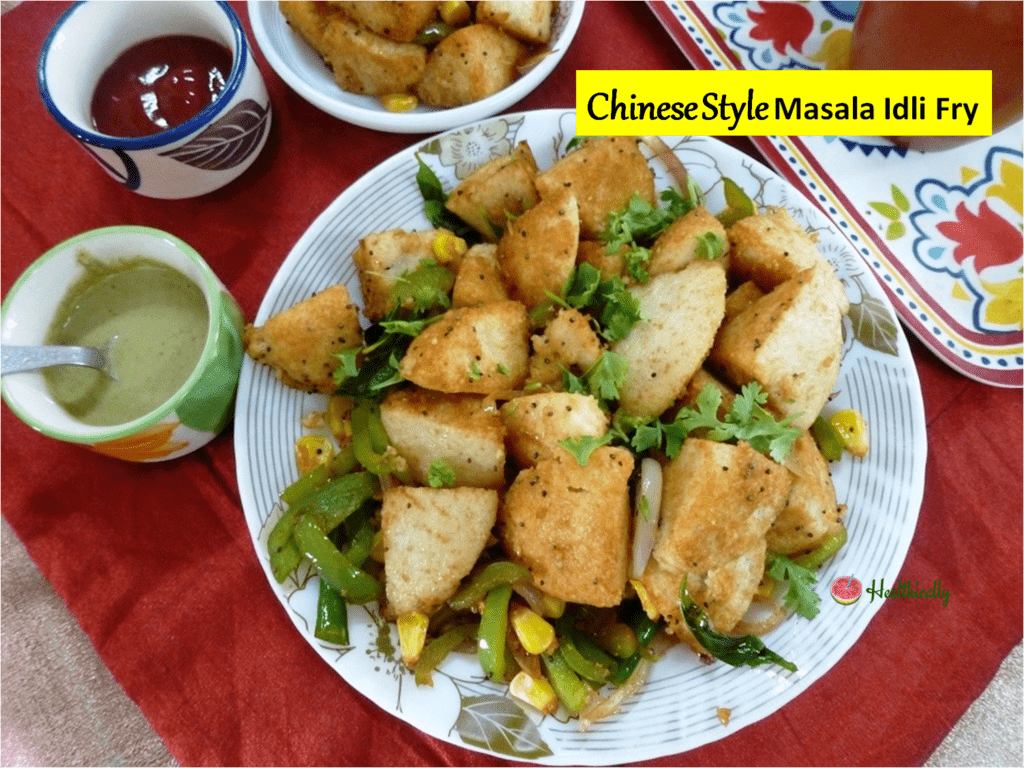 Chinese Style Masala Idli Fry /Masala Idli In Soya Sauce