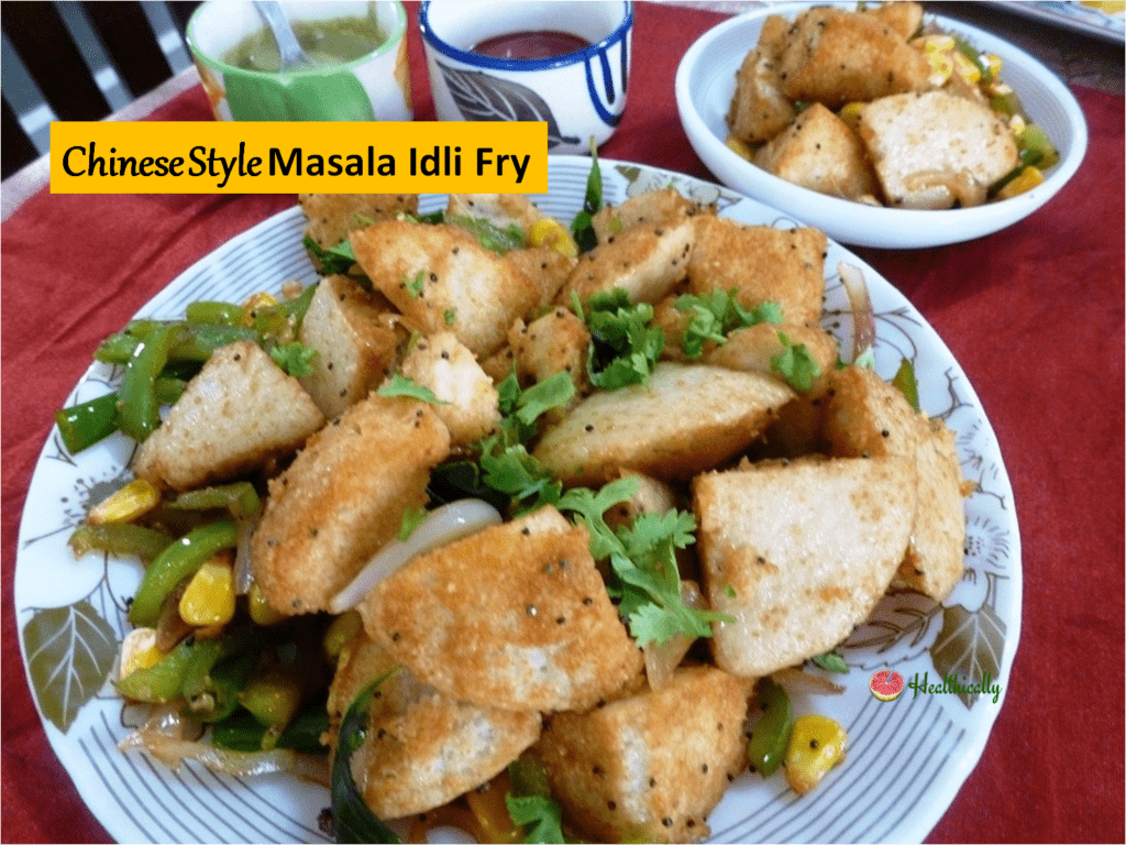 Chinese Style Masala Idli Fry /Masala Idli In Soya Sauce