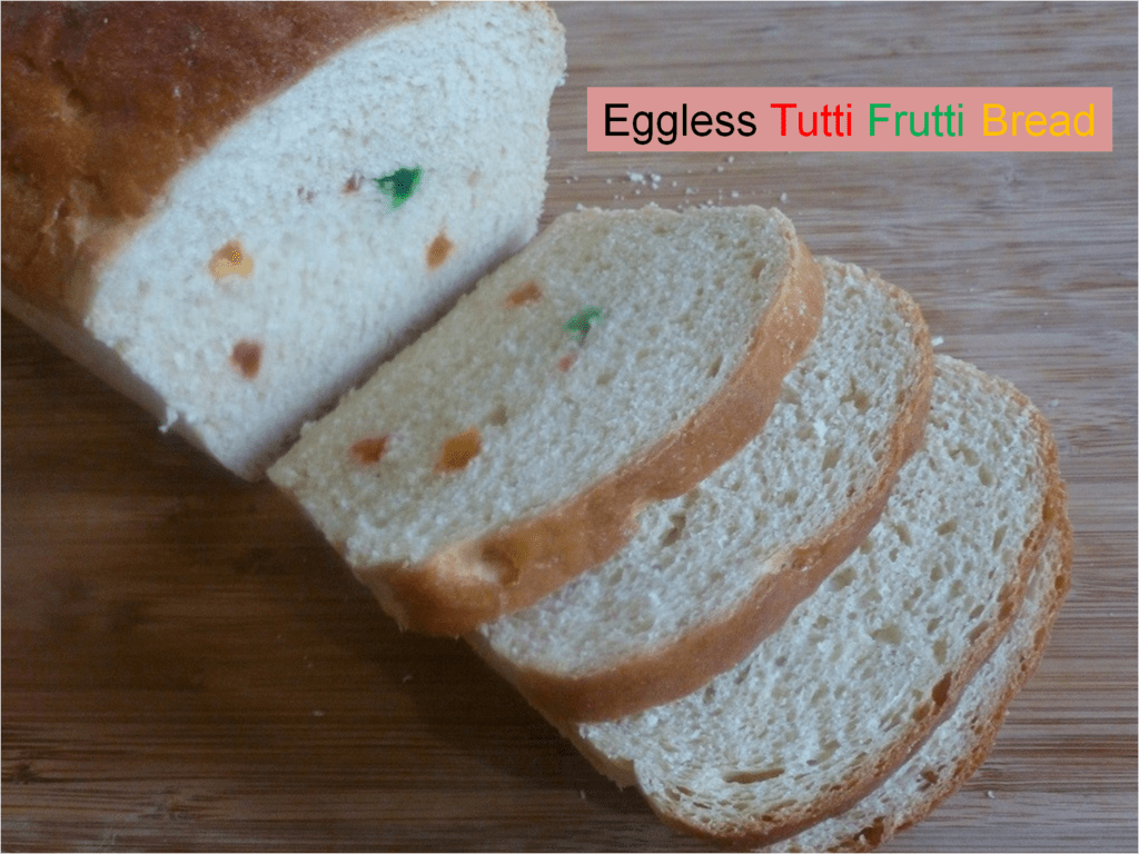 Eggless Tutti Frutti Bread Recipe With Whole Wheat Flour