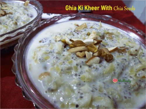 Healthy Lauki Kheer with Chia Seeds | Creamy & Easy Indian Dessert For Fasting