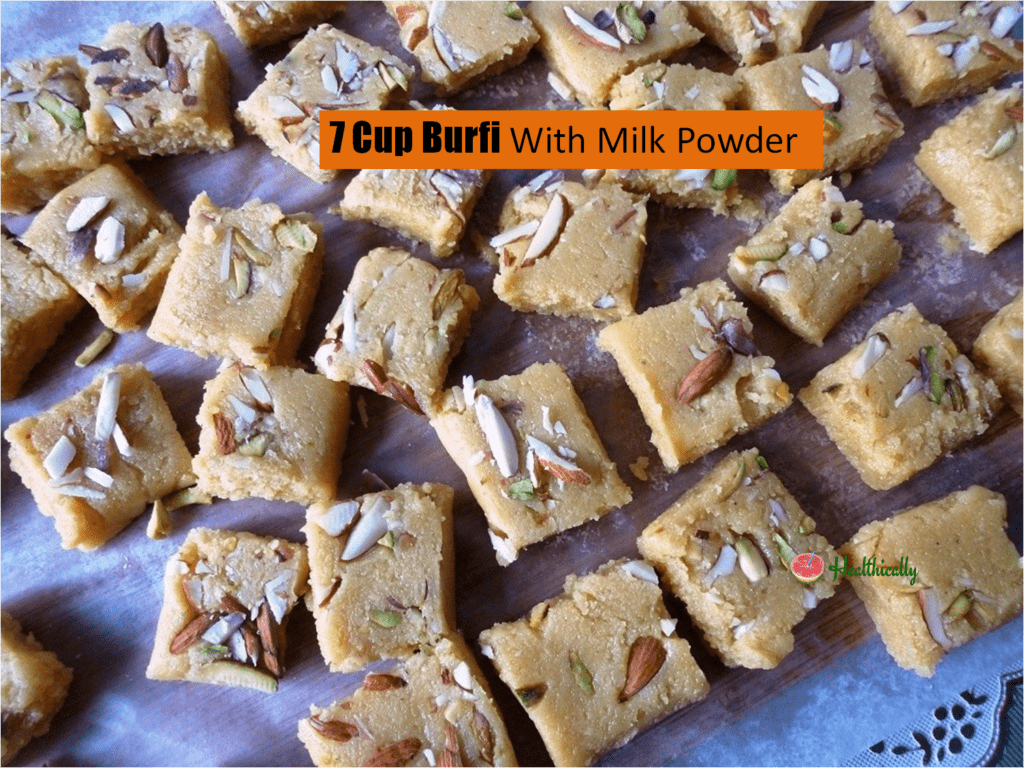 7 Cup Burfi With Milk Powder / Seven Cup Fudge Recipe