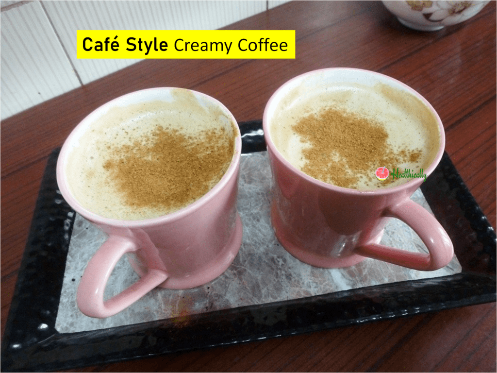 Cafe style creamy coffee/ Quick homemade cinnamon flavoured coffee