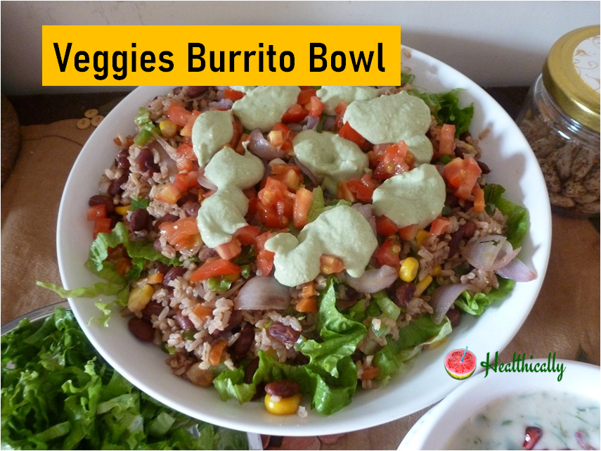 Easy Indian Style Mexican Burrito Bowl |Veggies Burrito Bowl