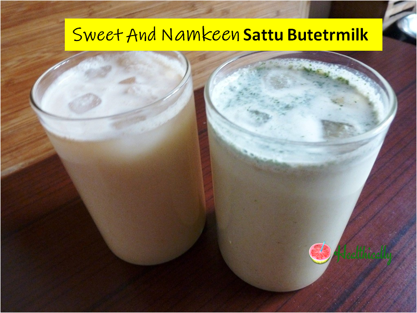 Sweet And Namkeen Sattu Butetrmilk | Energy Booster Protein Drinks for Summer