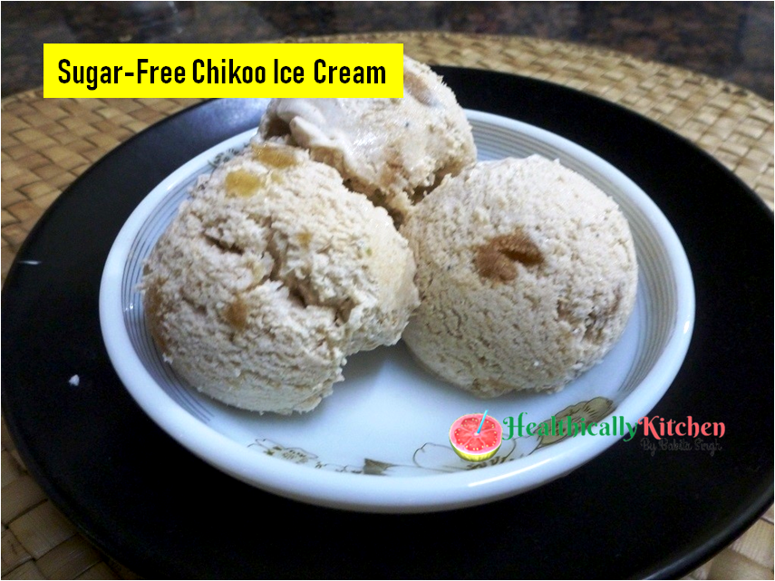 2-Ingredients Chikoo Ice Cream(Sugar & Dairy-free)