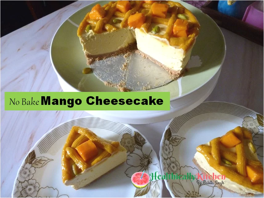 No Bake Mango Cheesecake Recipe | Easy Eggless Cheesecake Without Gelatin or Agar Agar 1 No Bake Mango Cheesecake