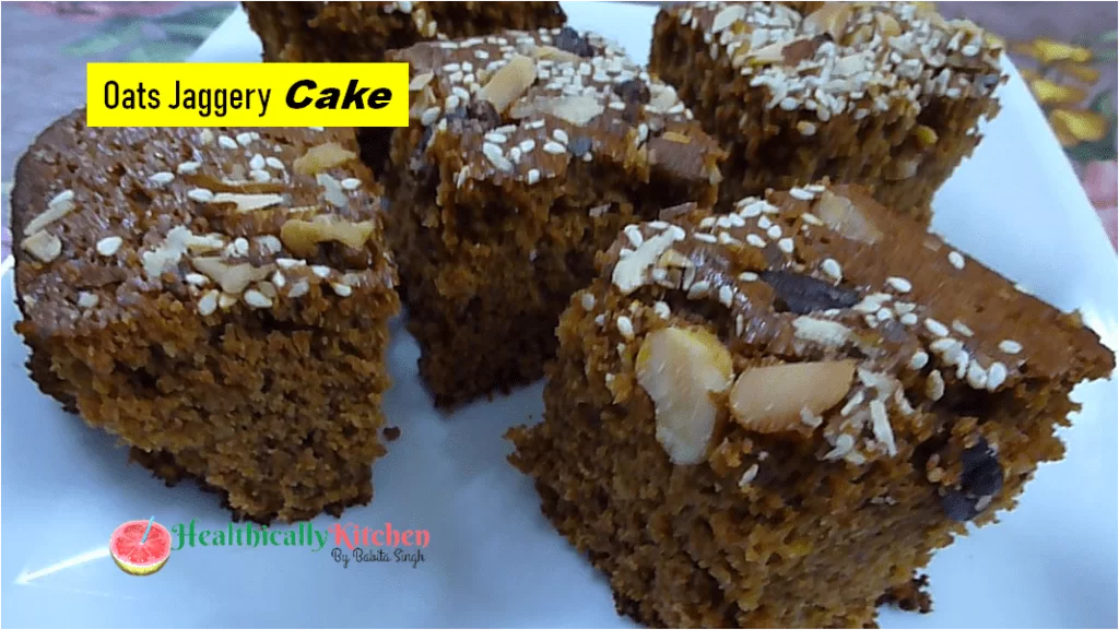 Eggless Oats Jaggery Cake | Gluten Free Sugar Free Healthy Cake 2 Refined sugar free Oats Jaggery Cake