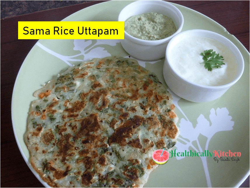 Samak Rice Chilla | Healthy Samak Rice Uttapam | Barnyard Millet Recipes for Navratri