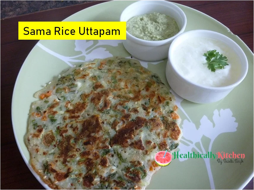 Samak Rice Chilla Recipe | Healthy Barnyard Millet Uttapam for Fasting 2 Samak Rice Chilla
