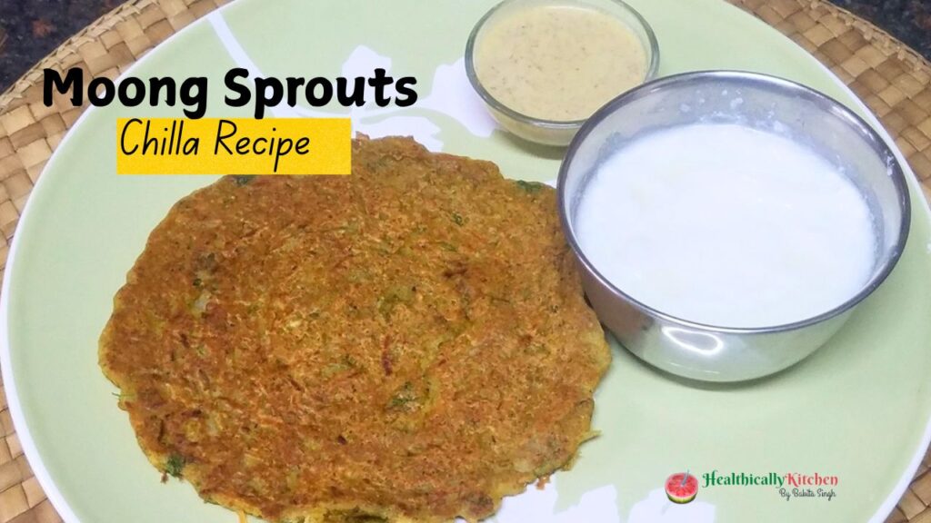 Sprouted Moong Dal Chilla | High Protein Breakfast for Weight Loss & Diabetics 1 Sprouted Moong Dal Chilla | High Protein Breakfast for Weight Loss & Diabetics